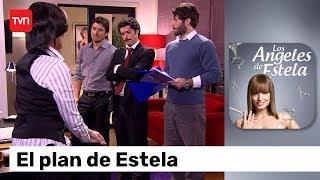 El plan de Estela | Los ángeles de Estela - T1E1