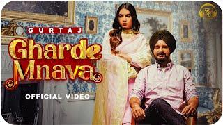 Gharde Mnava - Gurtaj (Official Video) | Raka | Latest Punjabi Song 2021 | New Punjabi Song 2021 |