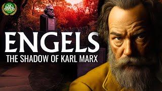 Engels - The Shadow of Karl Marx Documentary