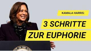 Kamala Harris: 3 Schritte zur Euphorie  | Stefan Verra