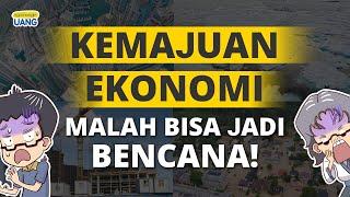 Ketika Kemajuan Ekonomi Malah Memicu Bencana Ekonomi Terbesar Di Masa Depan