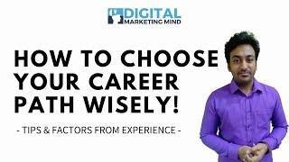 10 Tips to on How to Choose Your Career Path in 2023