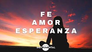 ️Fe, Amor, Esperanza / Música Instrumental / Dios De Paz️