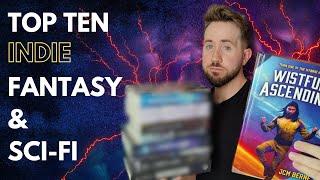 The BEST Indie Fantasy & Sci-Fi Books I've Read | TOP 10