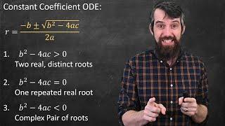 Constant Coefficient ODEs: Real & Distinct vs Real & Repeated vs Complex Pair