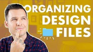 How to Organize Design Files