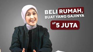 Cara Beli Rumah Buat yang Gajinya Rp5 Juta #TipsKeuangan