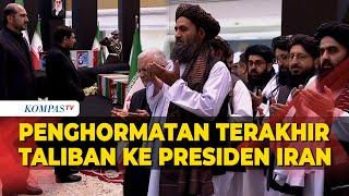 Momen Taliban Beri Penghormatan Terakhir ke Presiden Iran Ebrahim Raisi