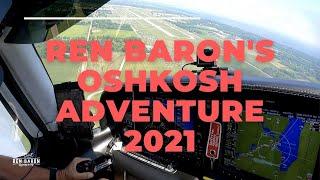 Ren Baron's Oshkosh Adventure 2021 in Cirrus SR22T G6