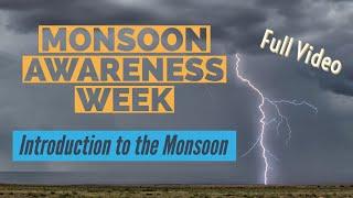 Monsoon Awareness Week 2022: An Introduction to the Monsoon
