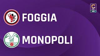 Foggia - Monopoli 1-4 | Gli Highlights