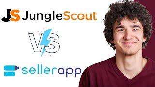 Jungle Scout vs SellerApp: Which is Better?