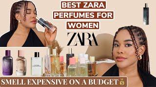 ZARA PERFUMES FOR WOMEN YOU SHOULD BUY RIGHT NOW!!! Smell Expensive and Delicious on a budget 