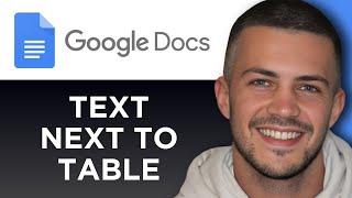 How to Put Text Next To a Table in Google Docs (Step By Step)