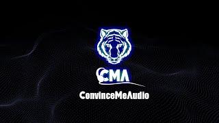 Welcome To ConvinceMeAudio