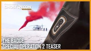 Tom Clancy's Ghost Recon Wildlands: The Badge Special Operation 2 | Teaser | Ubisoft [NA]