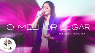 Stella Laura | O Melhor Lugar [Clipe Oficial]