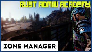 RUST ZONE MANAGER TUTORIAL |  Rust Admin Academy Tutorial | by SrtBull