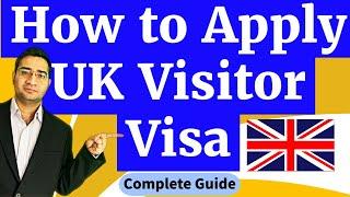 How to Apply UK Visitor Visa | Complete Guide for 2023