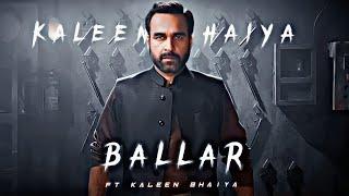 BALLER - KALEEN BHAIYA EDIT | HD STATUS | BALLER EDIT |@SHUBHWORLDWIDE