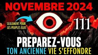 NOVEMBRE 2024 va être EXPLOSIF pour vous... Préparez-vous !