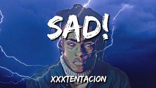  XXXTENTACION - SAD! | slowed & reverb (Lyrics)