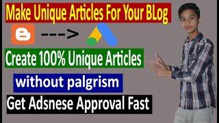 How to Write 100% Unique Article on Blogger for free | Get Unlimited Articles for your blog website