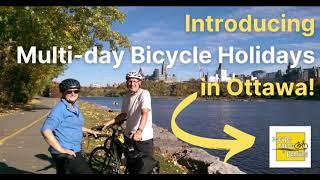 Multiday Bike Tour Holiday in Ottawa- Canada- Escape Tours & Rentals