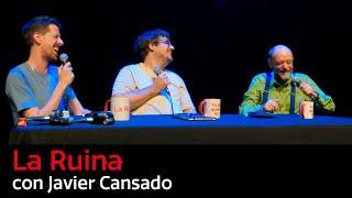 201. La Ruina (con Javier Cansado)