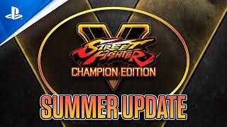 Street Fighter V - Summer Update Video | PS4