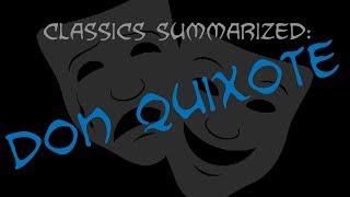 Classics Summarized: Don Quixote