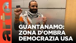 Guantanamo è ancora aperta | ARTE.tv Documentari