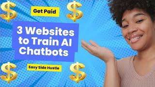 3 Best Websites to Earn $20/hr Training Chatbots | Work From Home Jobs 2024