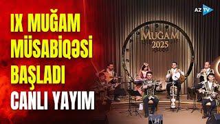 Milyonların gözlədiyi AN YETİŞDİ: IX "Muğam” Televiziya Müsabiqəsi başladı - CANLI