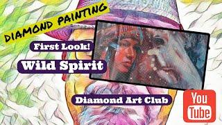 Diamond Art Club First Look - Wild Spirit!