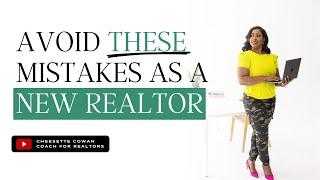 Mistakes To Avoid As A New Real Estate Agent