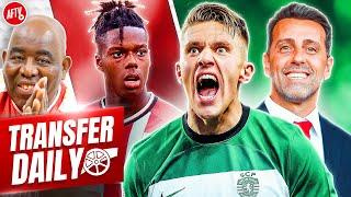 Arsenal Now Willing To Meet Gyokeres Release Clause & Nico Williams Talks! | Transfer Daily