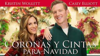 Coronas y Cintas para Navidad | Nueva Película Navideña | Kristin Wollett | Casey Elliott