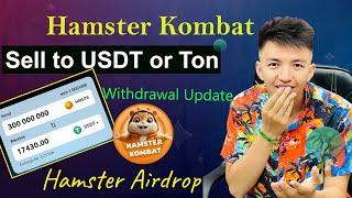 Hamster Kombat Withdrawal Update | Sell Hamster Kombat to USDT or Ton | Hamster Kombat Airdrop