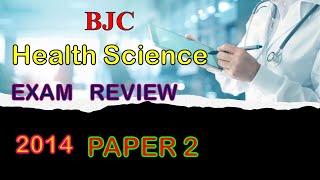 HEALTH SCIENCE  2014 PAPER 2 (BJC REVIEW)