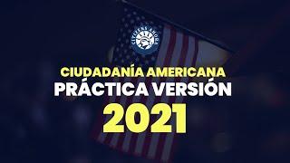 Práctica de ciudadanía americana - Versión 2021