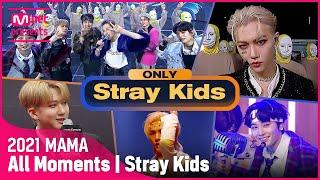 [2021 MAMA] Stray Kids(스트레이 키즈) All Moments