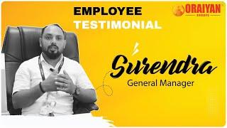 Employee Testimonial | Surendra K | General Manager #oraiyangroups #employeetestimonial