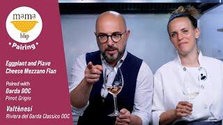 15 Minute Italian Dinner Recipe | Eggplant and Piave cheese Mezzano flan & Garda & Valtenesi wines