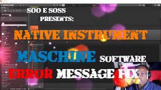 Native Instruments MASCHINE SOFTWARE ERROR FIX