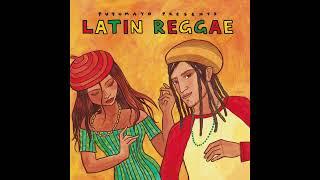 Latin Reggae (Official Putumayo Version)