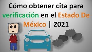 Cómo sacar o agendar cita para verificar en el Estado De México | 2021