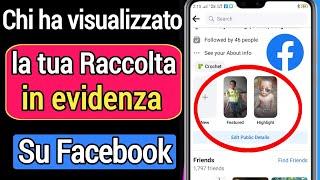 Come sapere chi ha visualizzato la tua raccolta in evidenza su Facebook [2022]