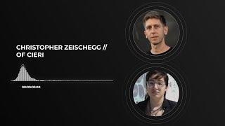 OF Cieri & Christopher Zeischegg in Conversation