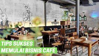 Modal Kecil, Berikut 5 Tips Sukses Memulai Bisnis Cafe